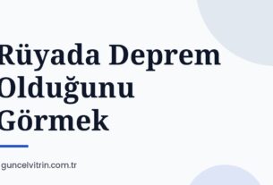 Rüyada Deprem Olduğunu Görmek